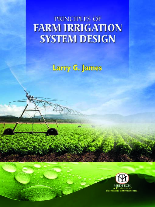 Title details for Principles of Farm Irrigation System Design by Larry G. James - Wait list